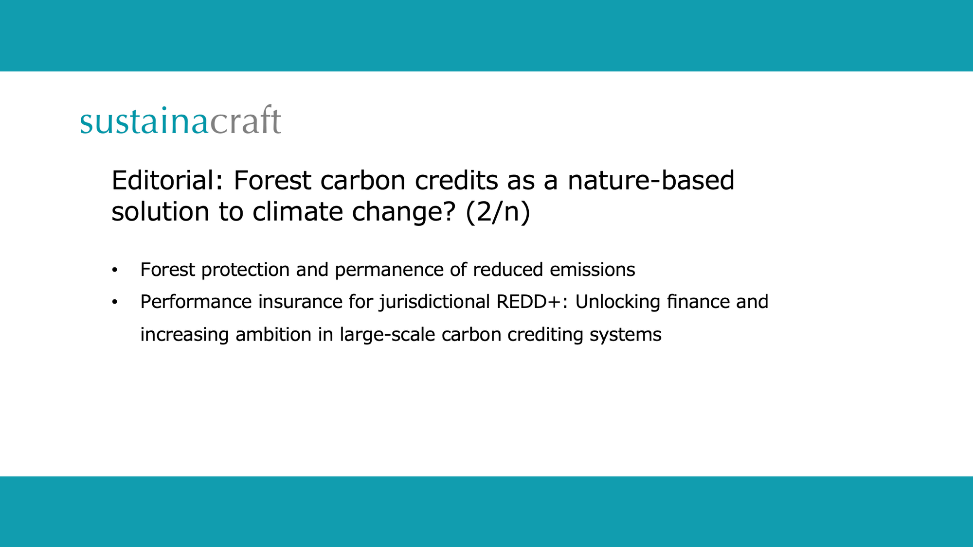 （論文紹介）Editorial: Forest carbon credits as a nature-based solution to climate change? (2/n)