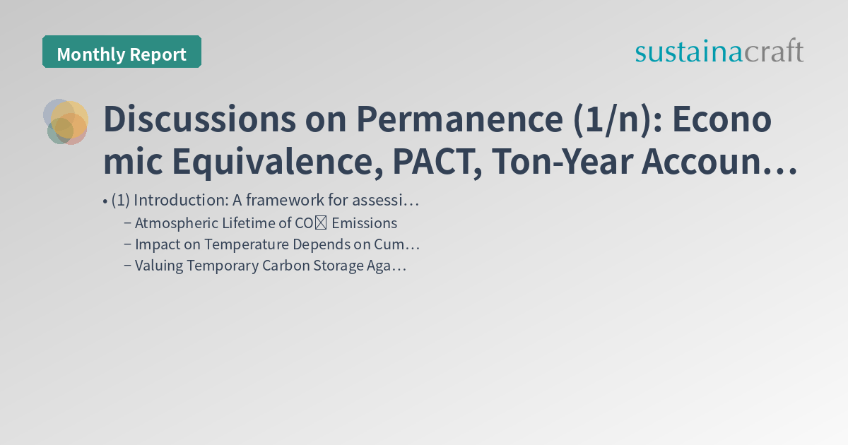 Discussions on Permanence (1/n): Economic Equivalence, PACT, Ton-Year Accounting, Article 6.4 Public Comments