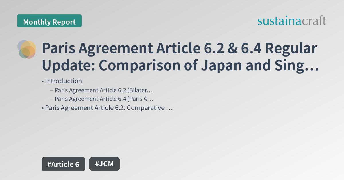 Paris Agreement Article 6.2 & 6.4 Regular Update: Comparison of Japan and Singapore Approaches