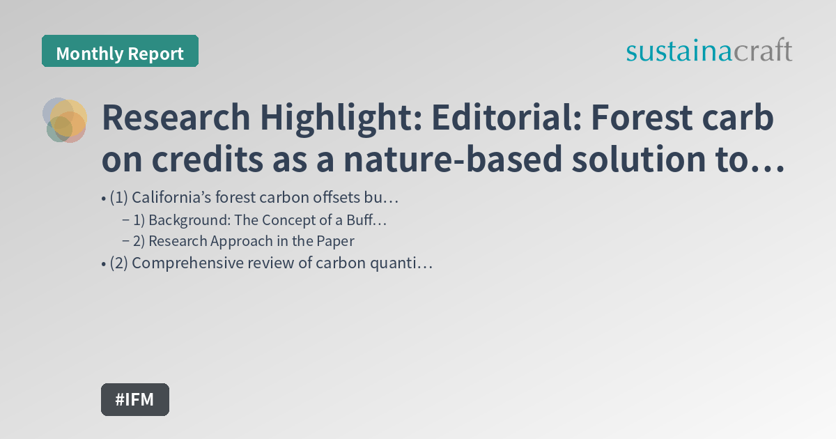 Research Highlight: Editorial: Forest carbon credits as a nature-based solution to climate change? (1/n)