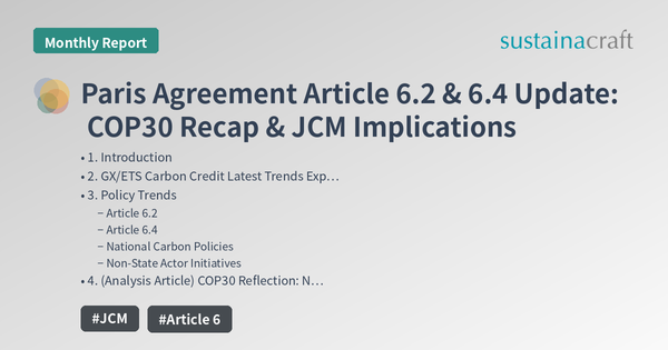 Paris Agreement Article 6.2 & 6.4 Update: COP30 Recap & JCM Implications