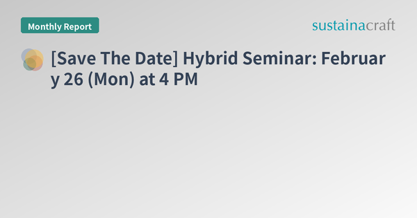 [Save The Date] Hybrid Seminar: February 26 (Mon) at 4 PM