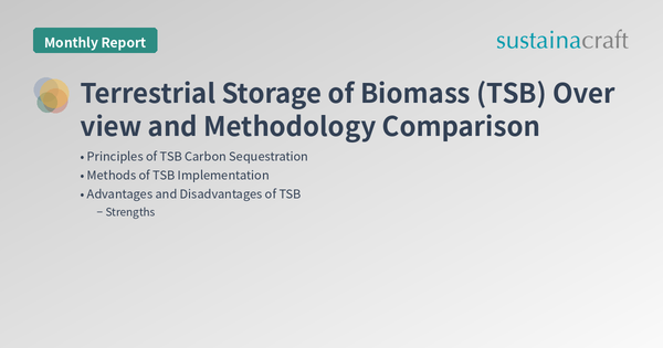 Terrestrial Storage of Biomass (TSB) Overview and Methodology Comparison